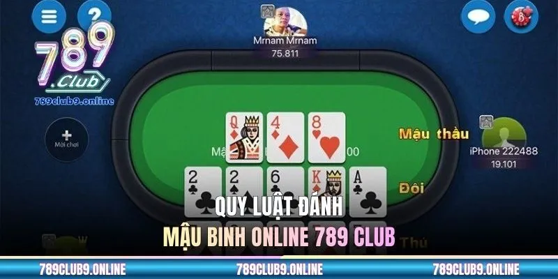 Quy luật đánh Mậu Binh online 789 CLUB
