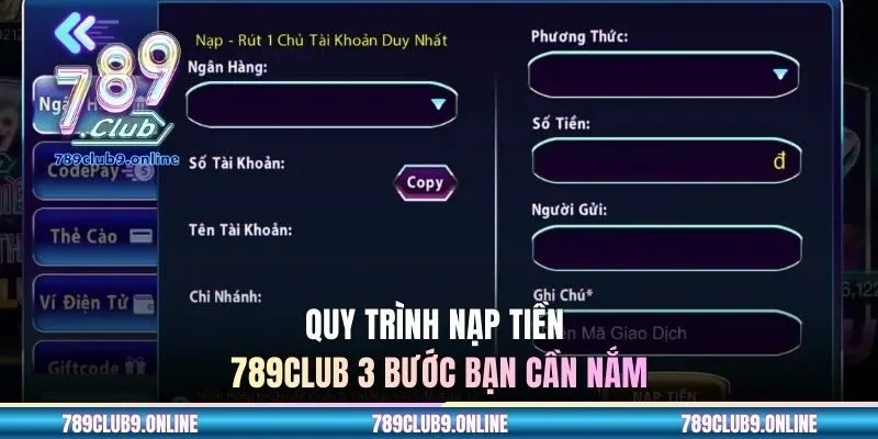 Quy trình nạp tiền 789CLUB 3 bước bạn cần nắm